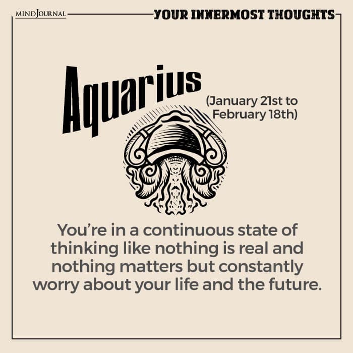 Discover Your Innermost Thoughts Based On Your Zodiac