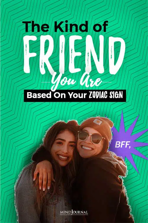 kind of friend you are based on your zodiac signs pin