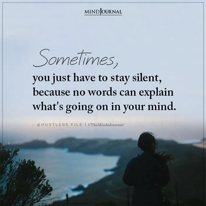Sometimes, You Just Have To Stay Silent