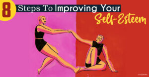 steps to improving your self esteem