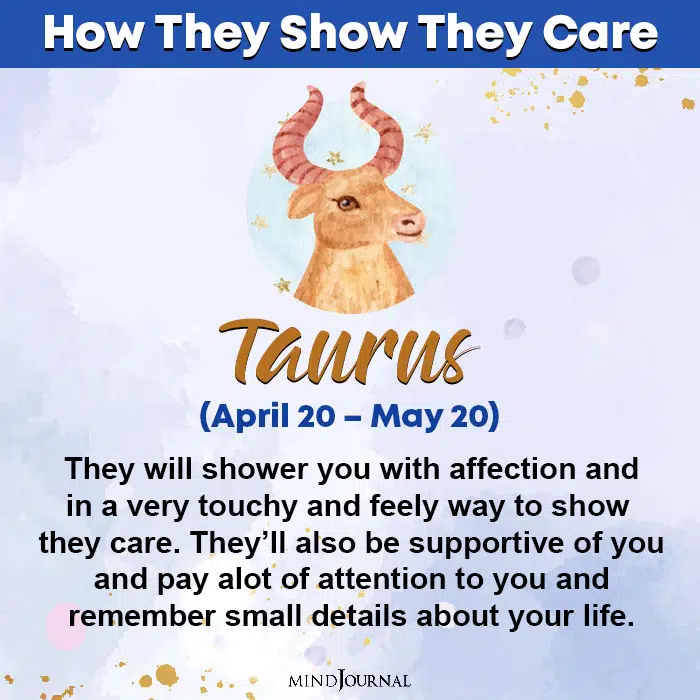 How Zodiac Signs Show That They Care Taurus