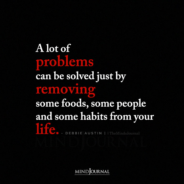 A Lot of Problems Can Be Solved Just by Removing
