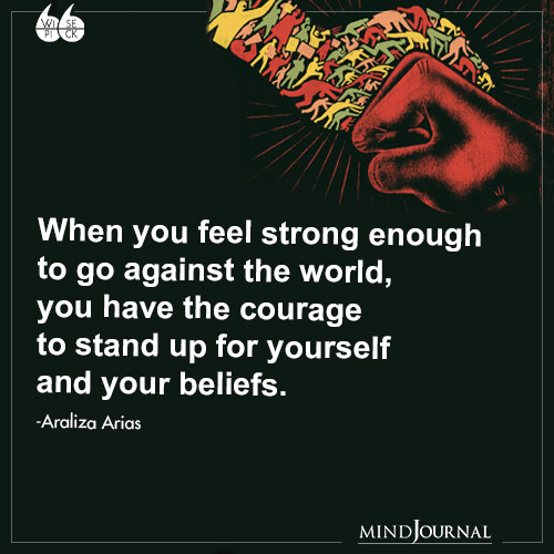 Araliza Arias When you feel strong enough