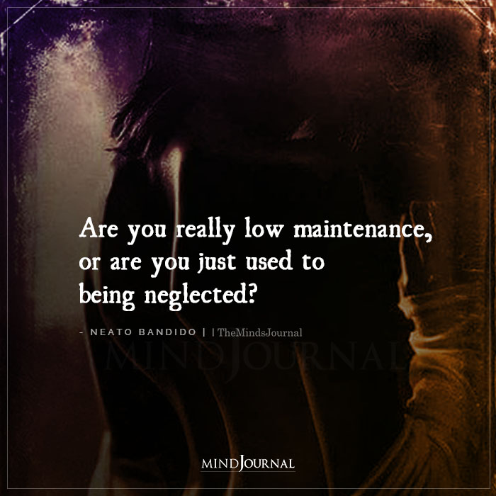 Are You Really Low Maintenance