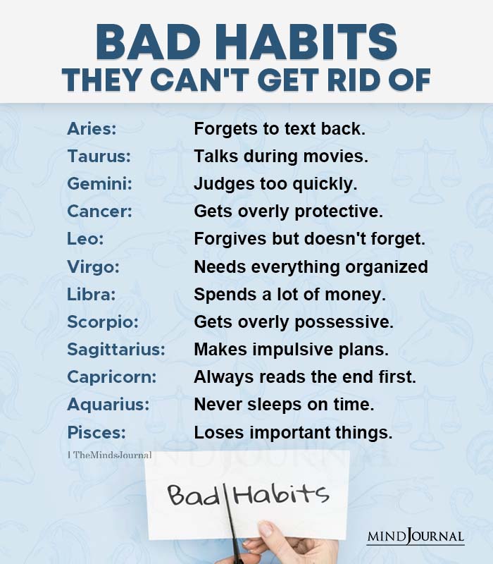Bad Habits Zodiac Signs Cant Get Rid Of