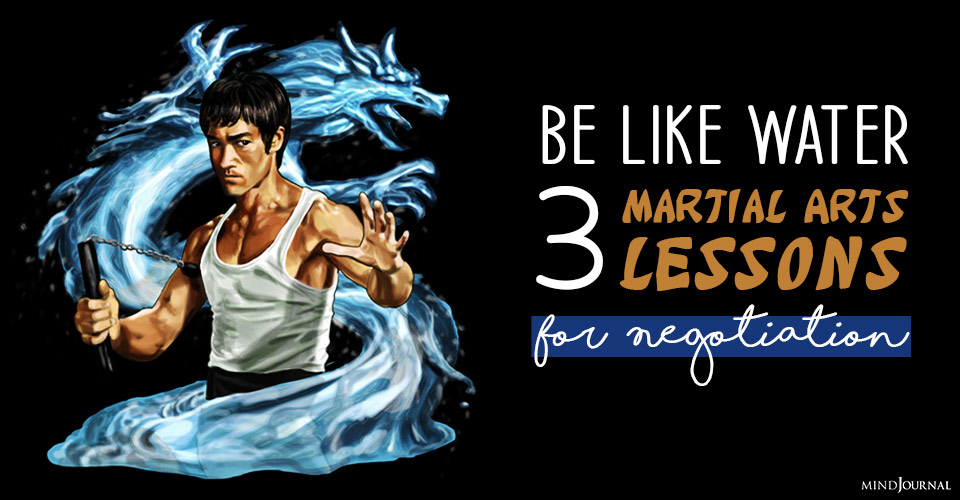 Be Like Water: 3 Martial Arts Lessons For Negotiation