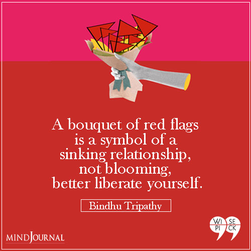 Bindhu Tripathy A bouquet of red flags