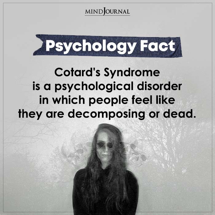 Cotards Syndrome Is A Psychological Disorder