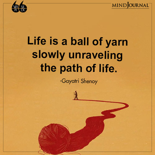 Gayatri Shenoy Life is a ball of yarn