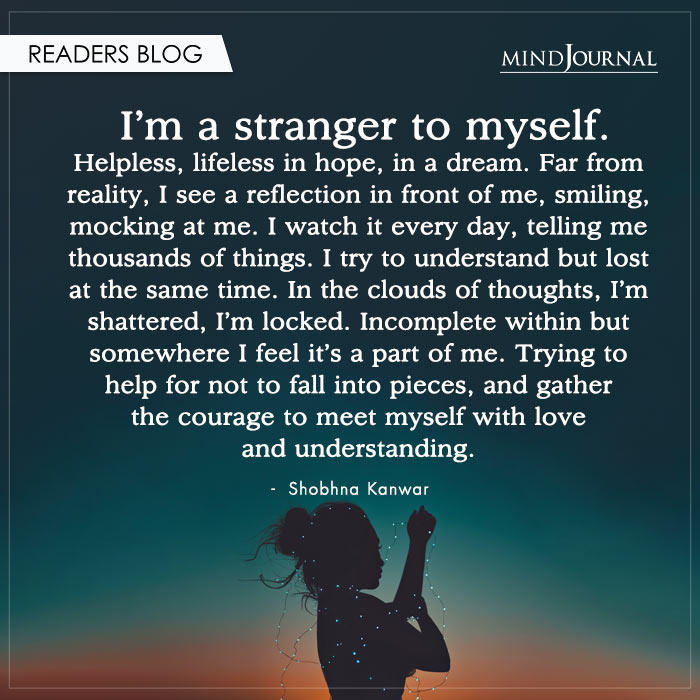 Im a stranger to myself