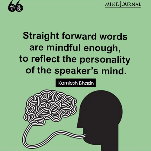 Kamlesh Bhasin Straight forward words mindful enough