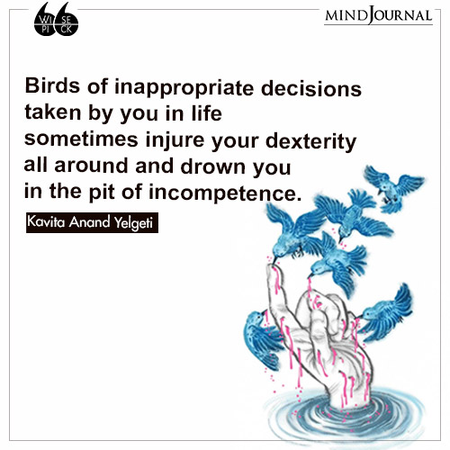 Kavita Anand Yelgeti Birds of inappropriate decisions