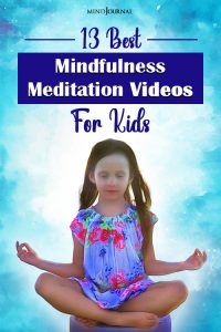 13 Best Mindfulness Meditation Videos For Kids