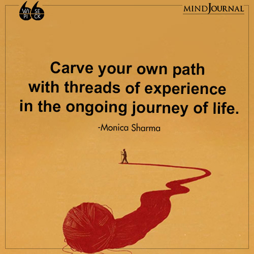 Monica Sharma Carve your own path