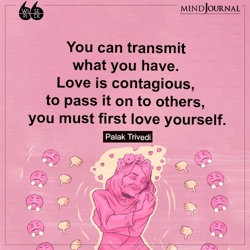 Palak Trivedi you must first love yourself