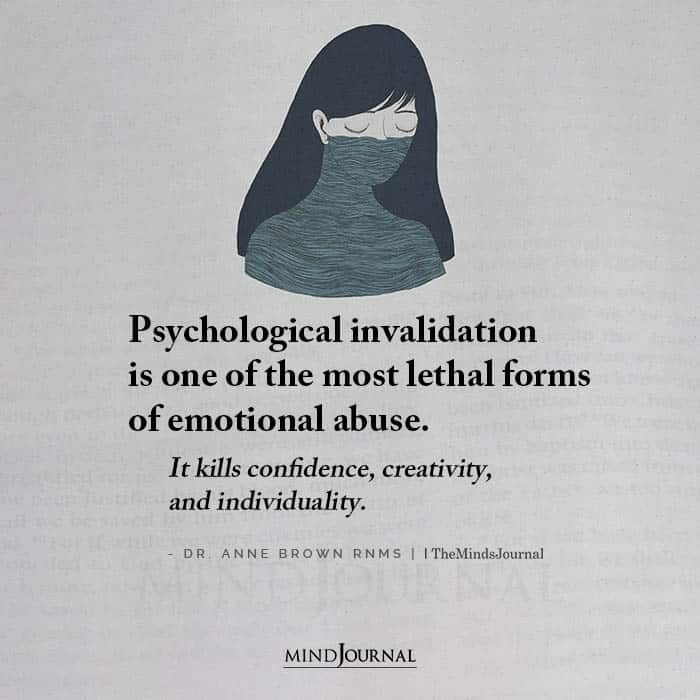 Psychological Invalidation Is One of the Most Lethal Forms of Emotional Abuse