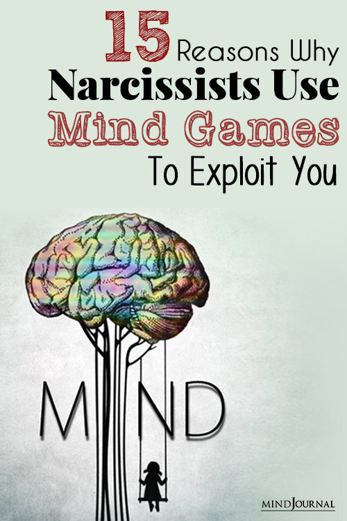 Reasons Why Narcissists Use Mind Games To Exploit You pin