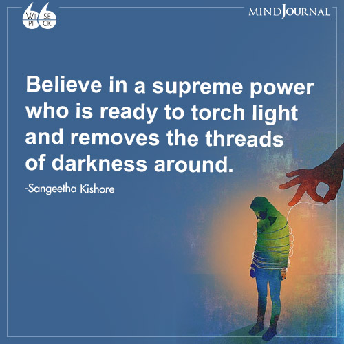 Sangeetha Kishore Believe in a supreme power
