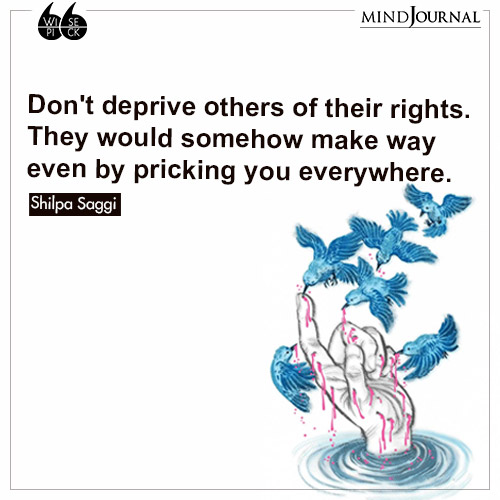 Shilpa Saggi Dont deprive their rights