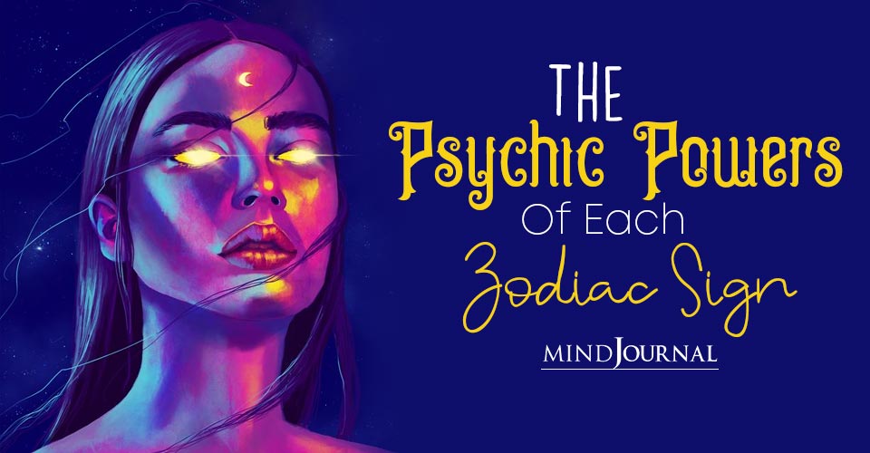 The Psychic Powers Of Each Zodiac Sign