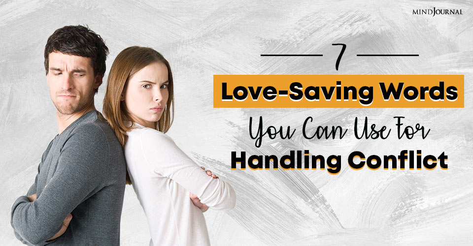 7 “Love-Saving” Words You Can Use For Handling Conflict