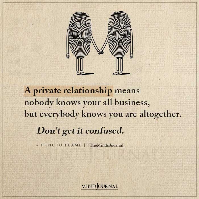 A Private Relationship Means Nobody knows