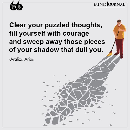 Araliza Arias Clear your puzzled thoughts
