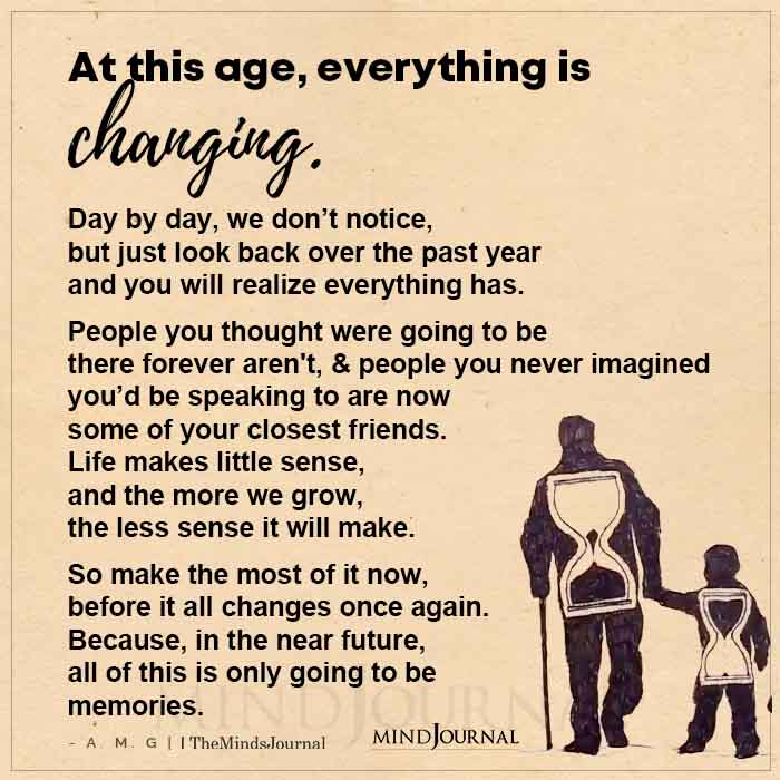 At This Age Everything Is Changing