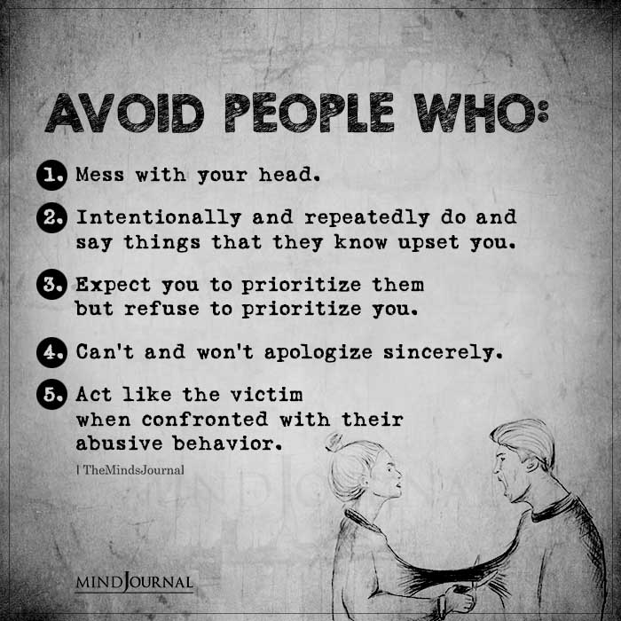 Avoid People Who Mess With Your head