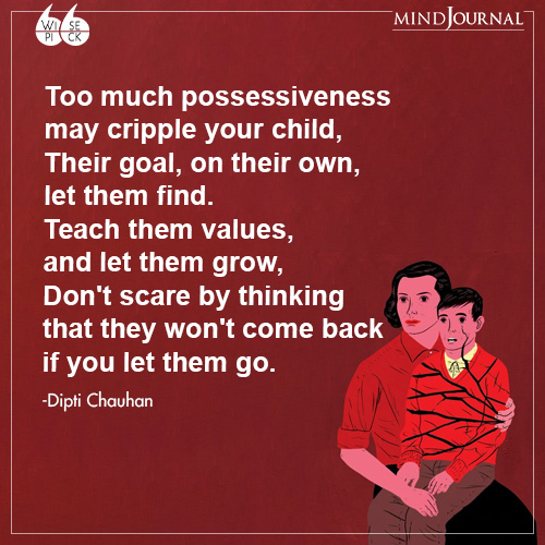 Dipti Chauhan Too much possessiveness