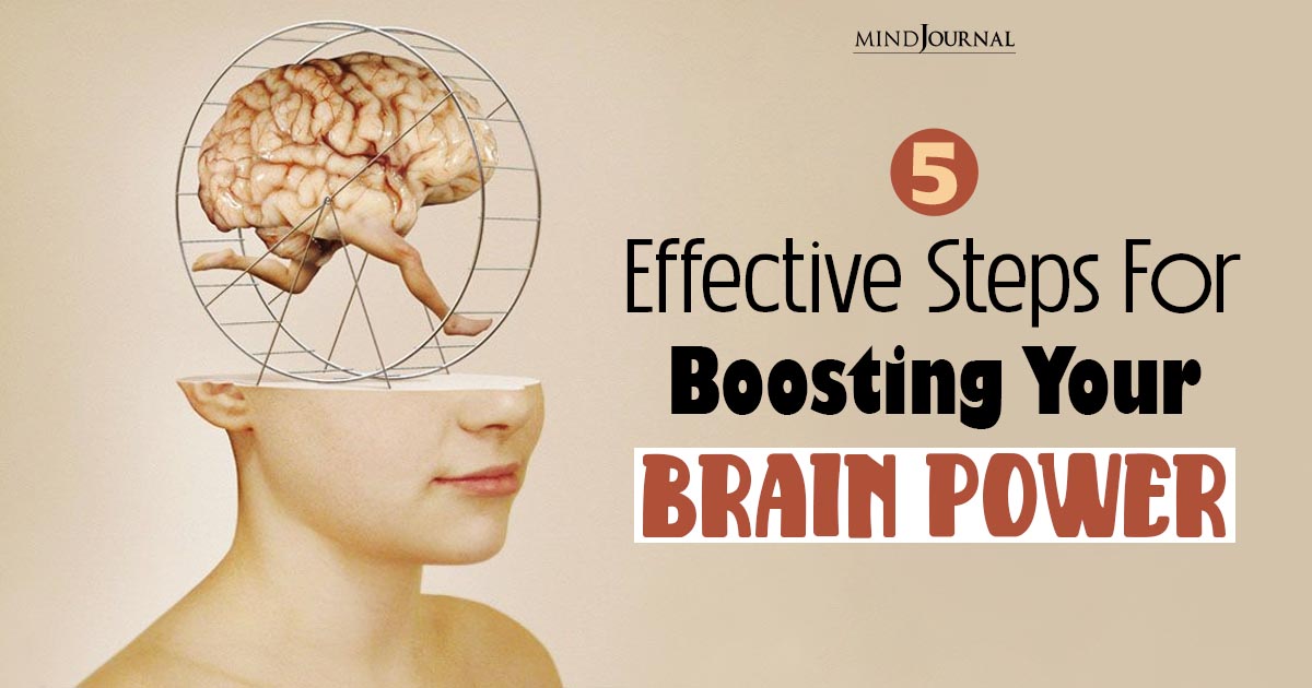 Effective Steps For Boosting Your Brain Power
