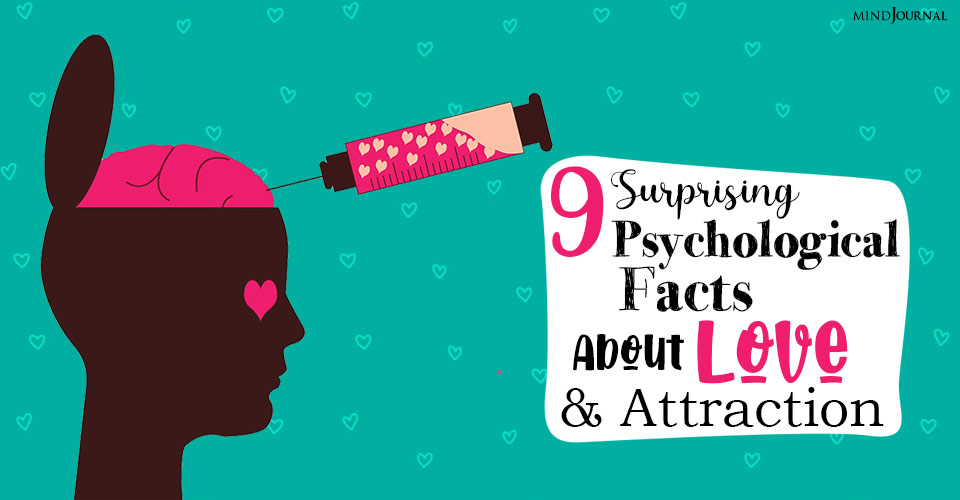 9 Surprising Psychological Facts About Love And Attraction