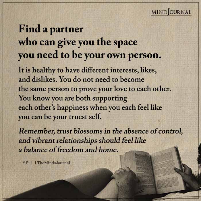 Find A Partner Who Can Give You The Space You Need