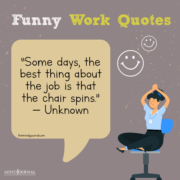 Funny Quotes About Work Stress chair spin
