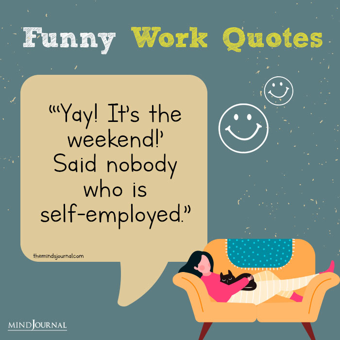 Funny Quotes About Work Stress weekend