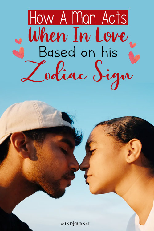 How A Man Acts When In Love Based on his Zodiac Sign pin