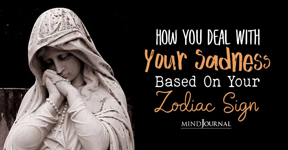 How Zodiacs Deal With Sadness: Astrology Reveals How You Manage Your Gloomy Thoughts