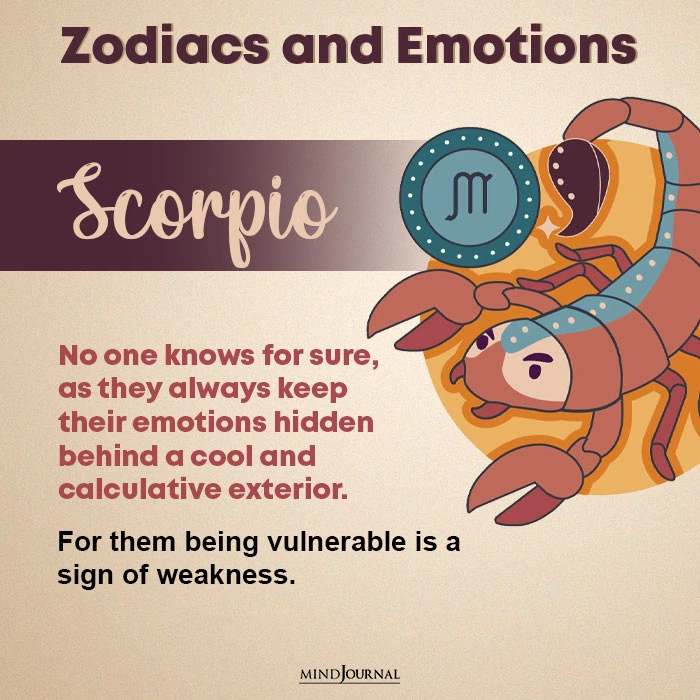 Scorpio is one of the most emotional zodiac signs