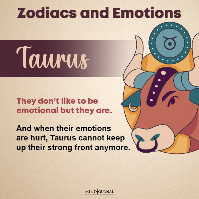 Taurus is one of the most emotional zodiac signs