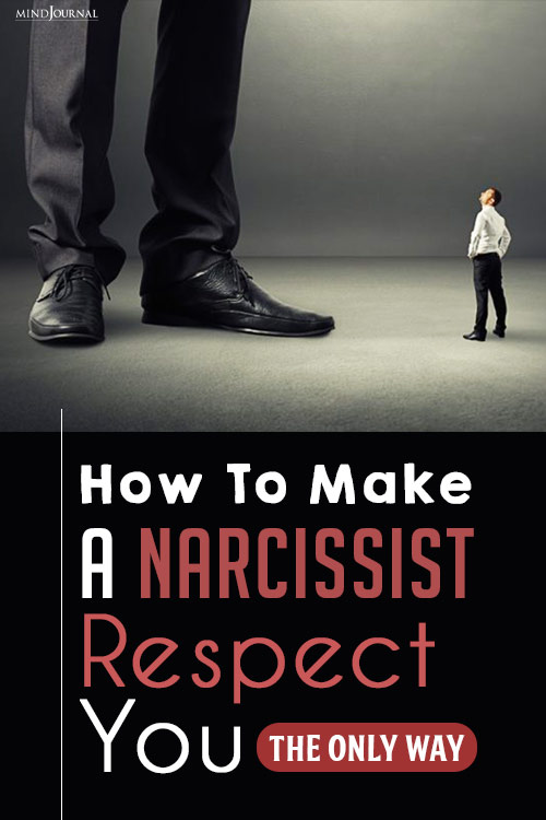 How To Make A Narcissist Respect You Only Way Pin