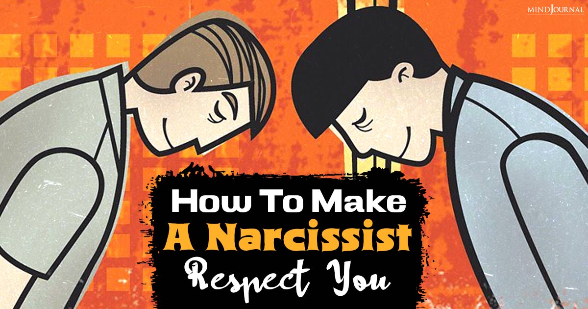 How To Make A Narcissist Respect You: The Only Way