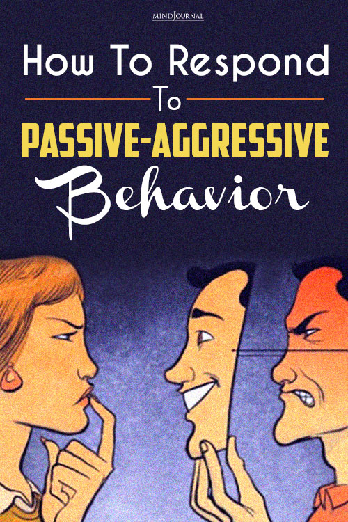 How To Respond To Passive-Aggressive Behavior pinop