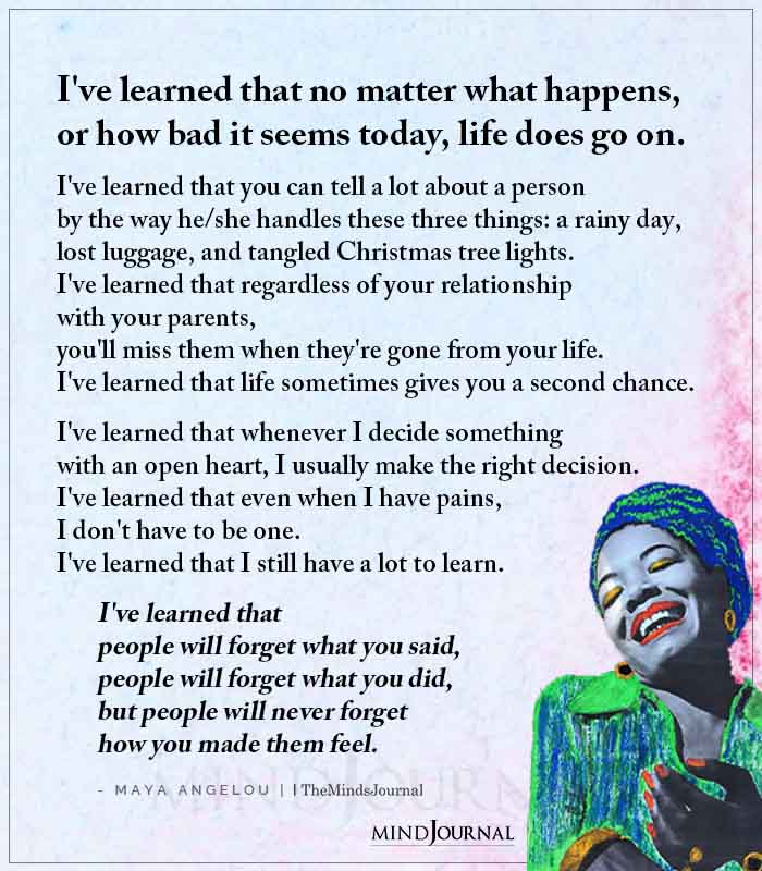 I Have Learned That No Matter What Happens