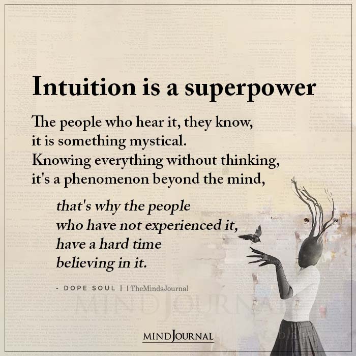 Intuition Is A Superpower The People Who Hear It