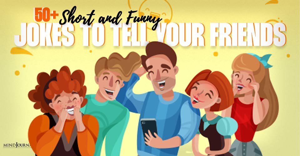 50+ Short and Funny Jokes to Tell Your Friends