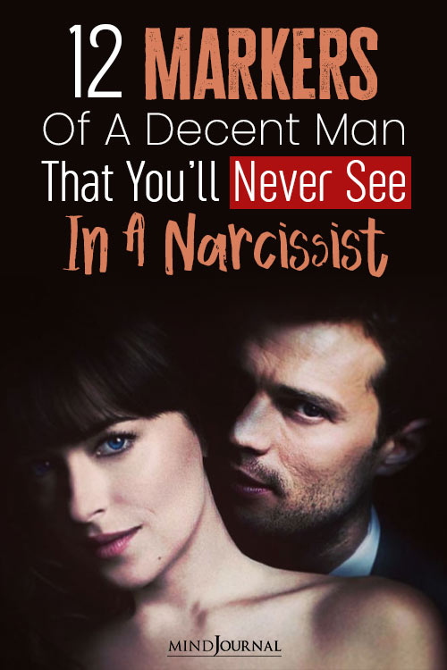 Signs Of A Decent Man Never See In Narcissist