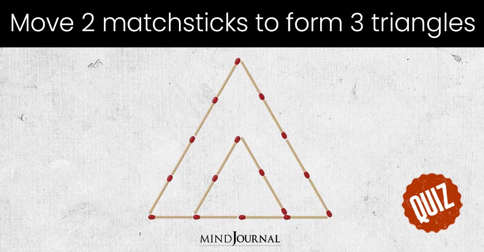 21 Matchstick Puzzles That Test Your Logic Skills: Brain Teasers: