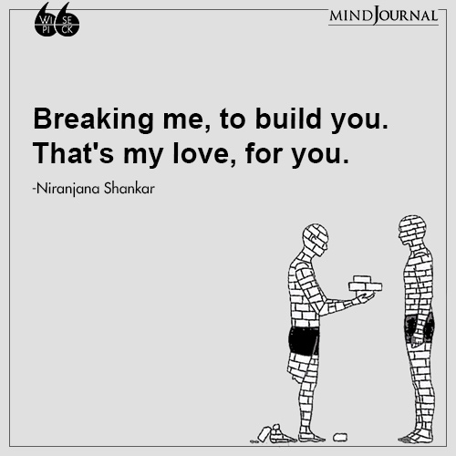 Niranjana Shankar Breaking me to build you