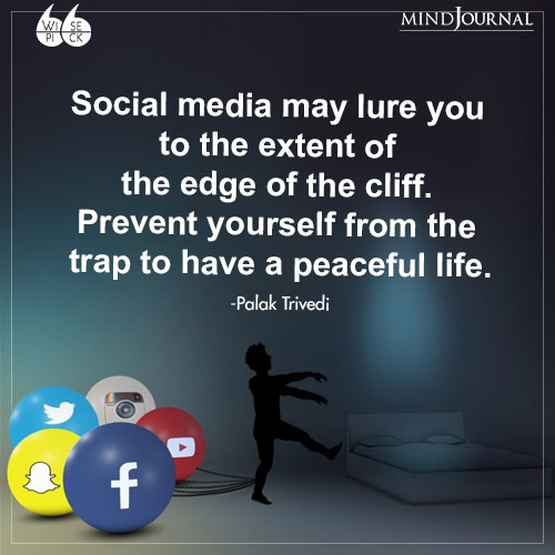 Palak Trivedi Social media may lure you