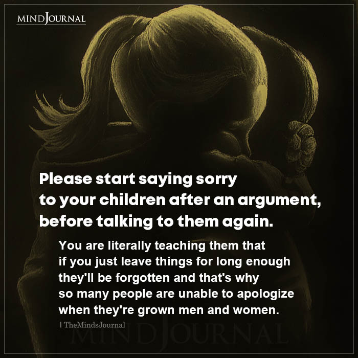Please Start Saying Sorry To Your Children After An Argument
